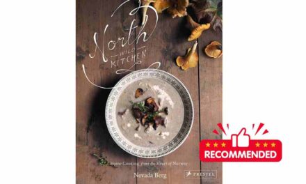 A Culinary Journey into Norway: “North Wild Kitchen: Home Cooking from the Heart of Norway”